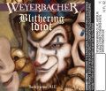 Weyerbacher Blithering Idiot