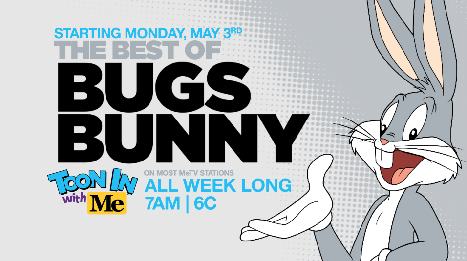 MeTV: n Toon In With Me isännöi Bugs Bunny Best -viikkoa